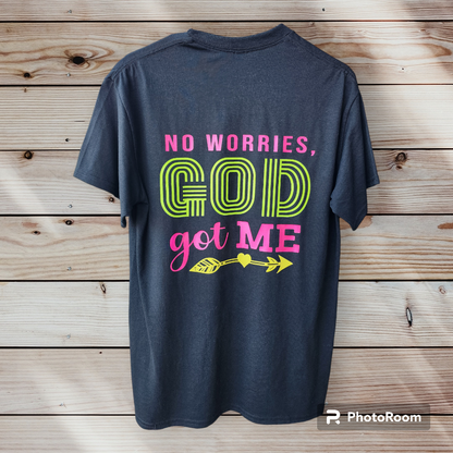 God Got Me T Shirt