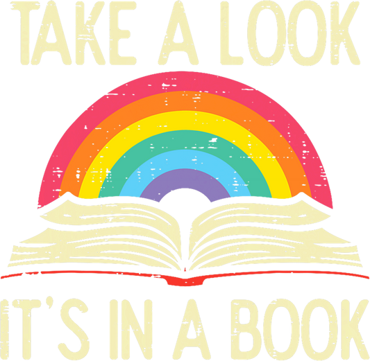 Take A Look It's In A Book Tshirt